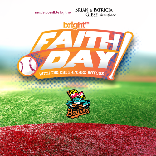 BRIGHT-FM Faith Day with the Chesapeake Baysox